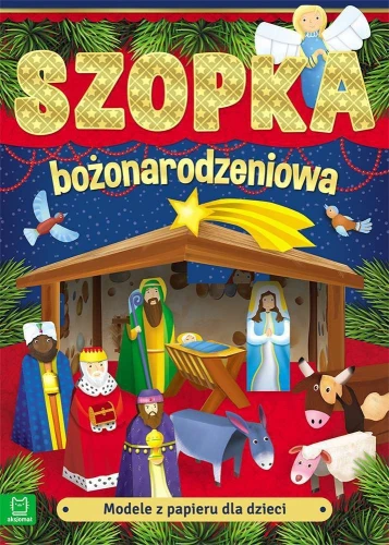 Modele z papieru dla dzieci - szopka bożonarodzeniowa