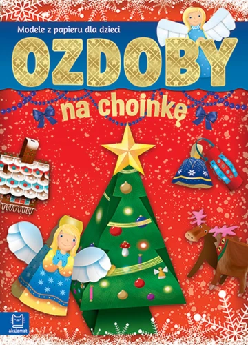 Ozdoby na choinkę - modele z papieru dla dzieci