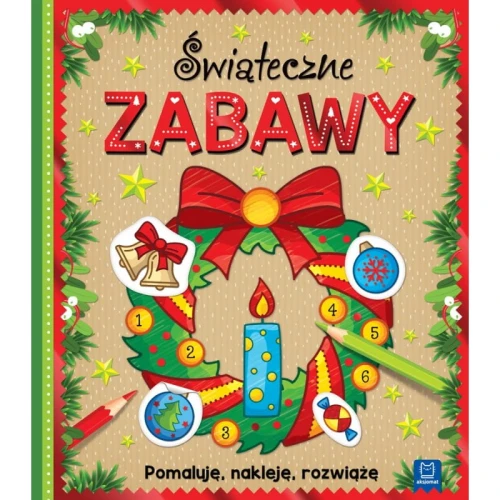 Świąteczne zabawy. Pomaluję, nakleję, rozwiążę