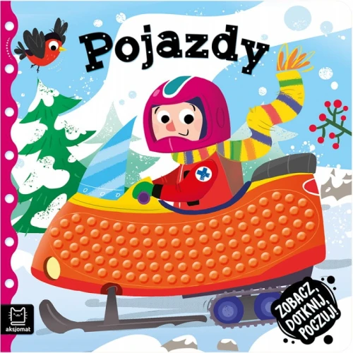 "Zobacz, dotknij, poczuj. Pojazdy" - książeczka sensoryczna